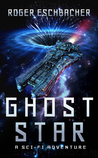 Ghost Star (Ghost Star Adventures) by Roger Eschbacher