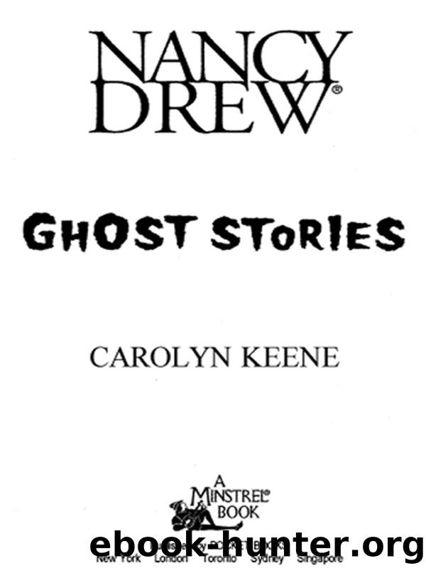 Ghost Stories (Nancy Drew) by Keene Carolyn