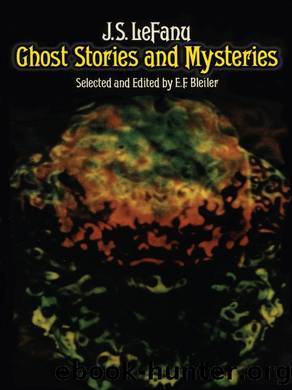 Ghost Stories and Mysteries by J. S. LeFanu