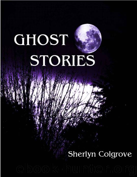 Ghost Stories by Colgrove Sherlyn