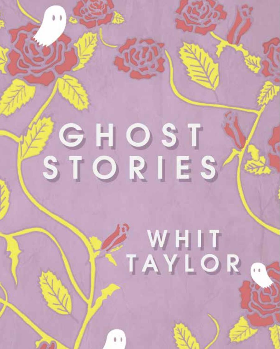 Ghost Stories by Whit Taylor