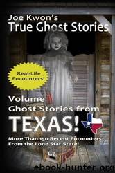Ghost Stories from Texas by Joe Kwon