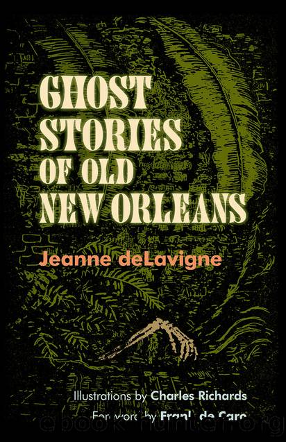 Ghost Stories of Old New Orleans by Jeanne deLavigne