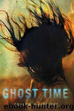 Ghost Time by Courtney Eldridge