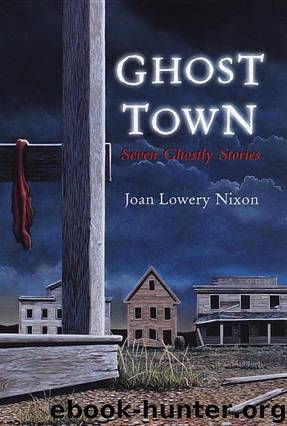 Ghost Town by Joan Lowery Nixon