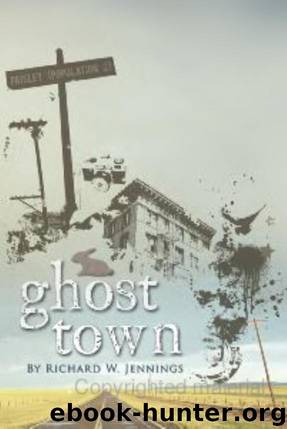 Ghost Town by Richard W. Jennings