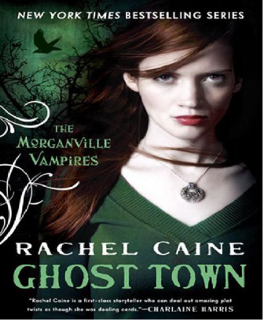 Ghost Town: The Morganville Vampires [9] by Rachel Caine