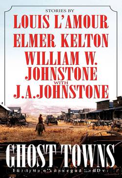 Ghost Towns by Louis L'Amour