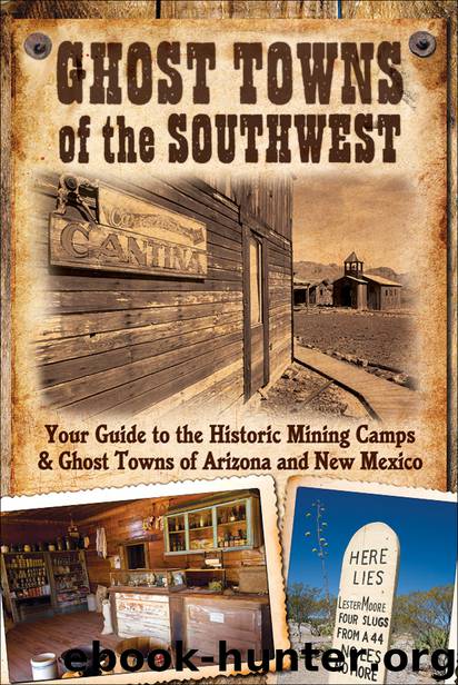 Ghost Towns of the Southwest by Jim Hinckley & Kerrick James