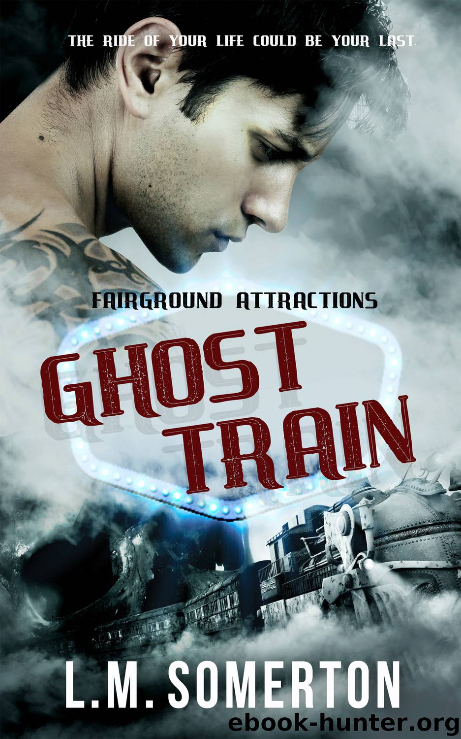 Ghost Train by L.M. Somerton