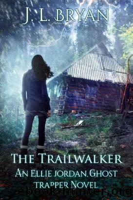 Ghost Trapper 13 The Trailwalker by JL Bryan
