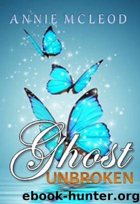 Ghost Unbroken by Annie McLeod