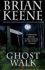 Ghost Walk by Brian Keene