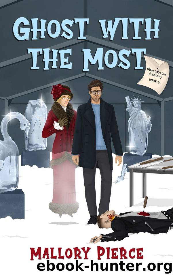 Ghost With the Most: A Paranormal Cozy Mystery (GhostWriter Mystery Book 2) by Mallory Pierce