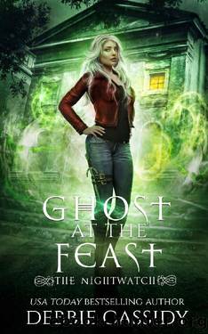 Ghost at the Feast (The Nightwatch Book 3) by Debbie Cassidy