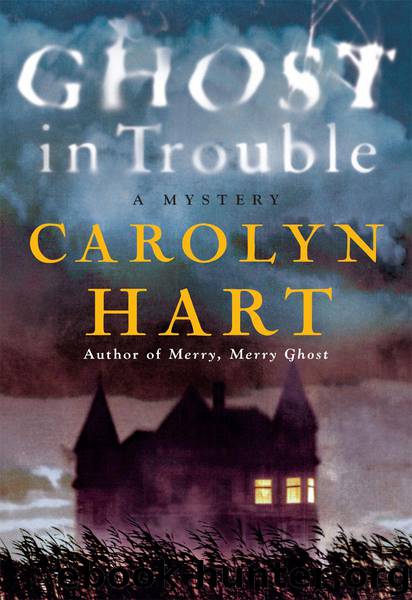 Ghost in Trouble: A Mystery by Carolyn Hart