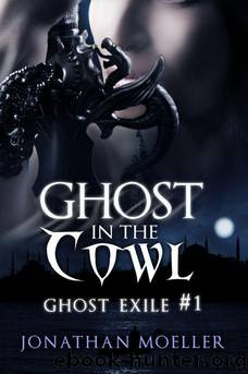 Ghost in the Cowl (The Ghosts) by Jonathan Moeller