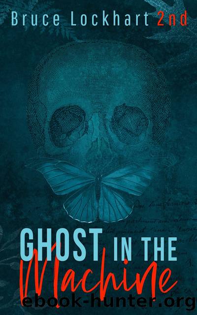 Ghost in the Machine by Bruce Lockhart 2nd