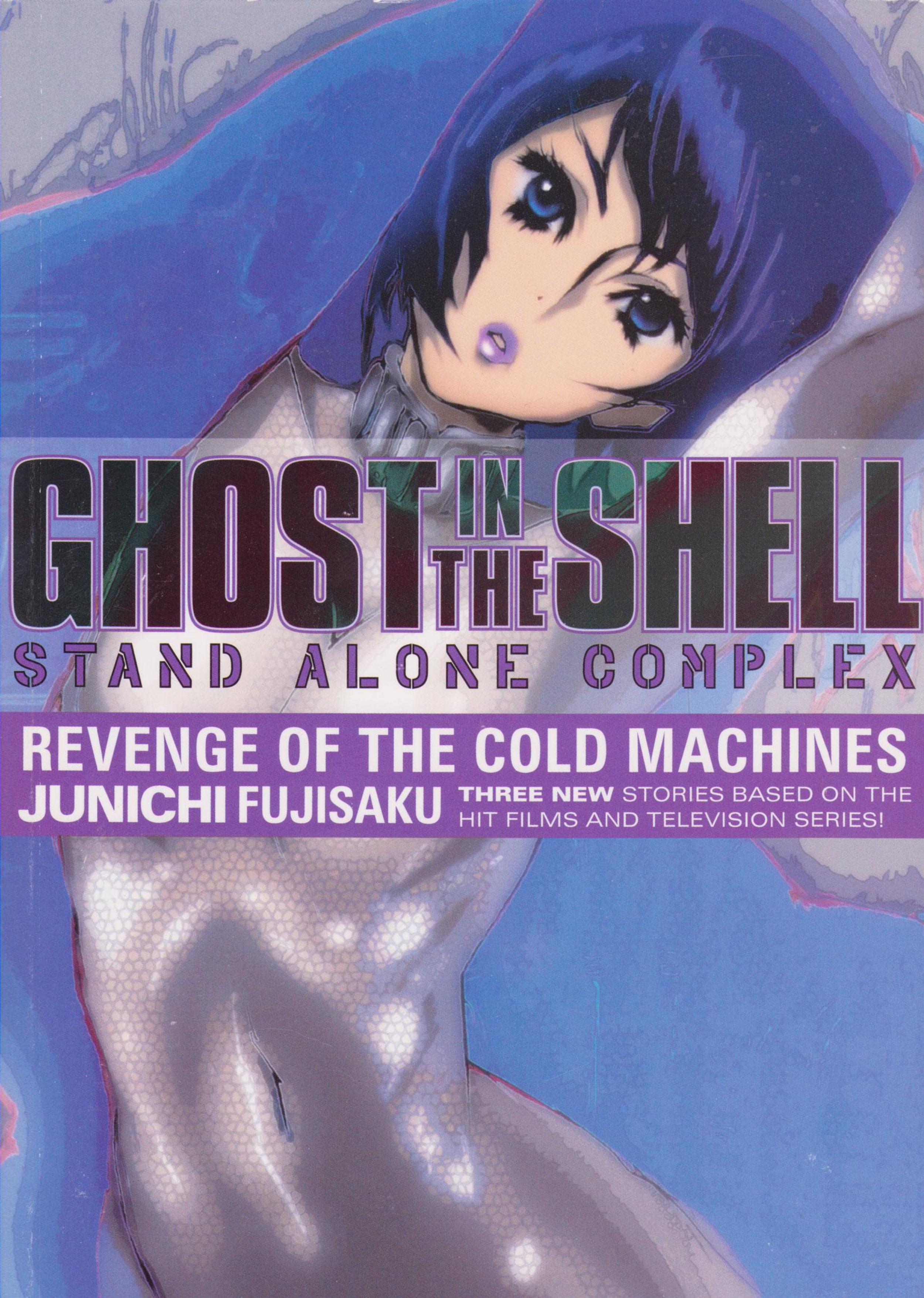 Ghost in the Shell: Stand Alone Complex - Revenge of the Cold Machines Volume 2 by Junichi Fujisaku