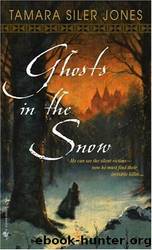 Ghost in the Snow by Tamara S Jones