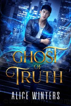 Ghost of Truth (Medium Trouble Book 2) by Alice Winters