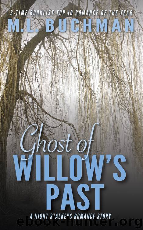 Ghost of Willow's Past by M. L. Buchman