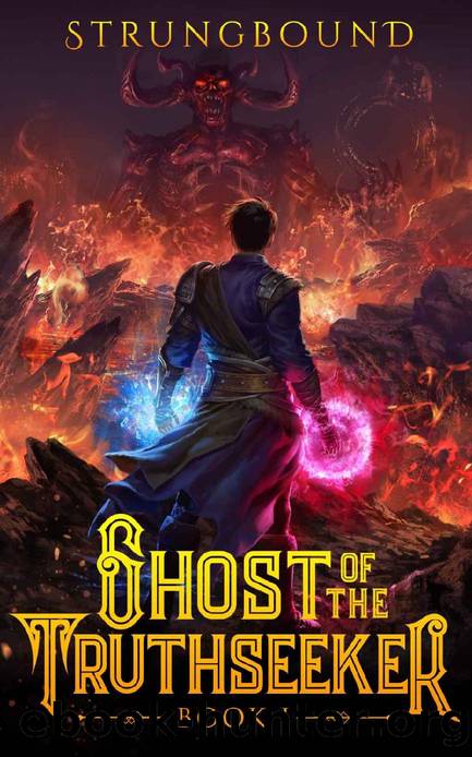 Ghost of the Truthseeker 1: A LitRPG Adventure by Strungbound