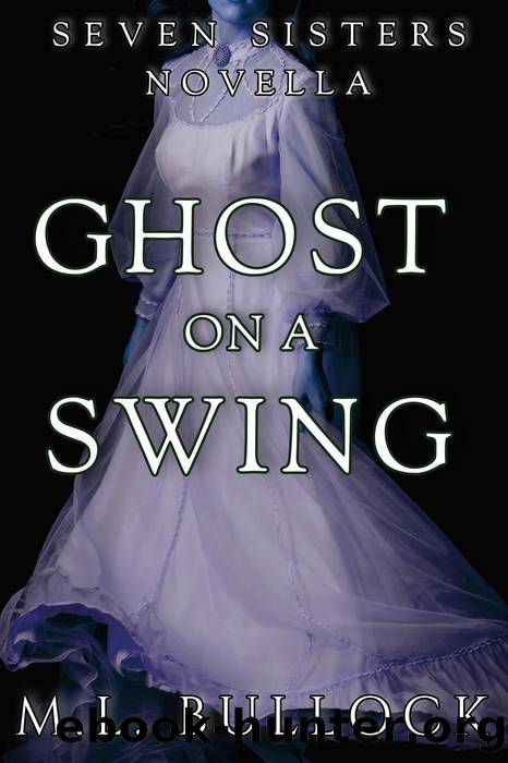 Ghost on a Swing by M.L. Bullock