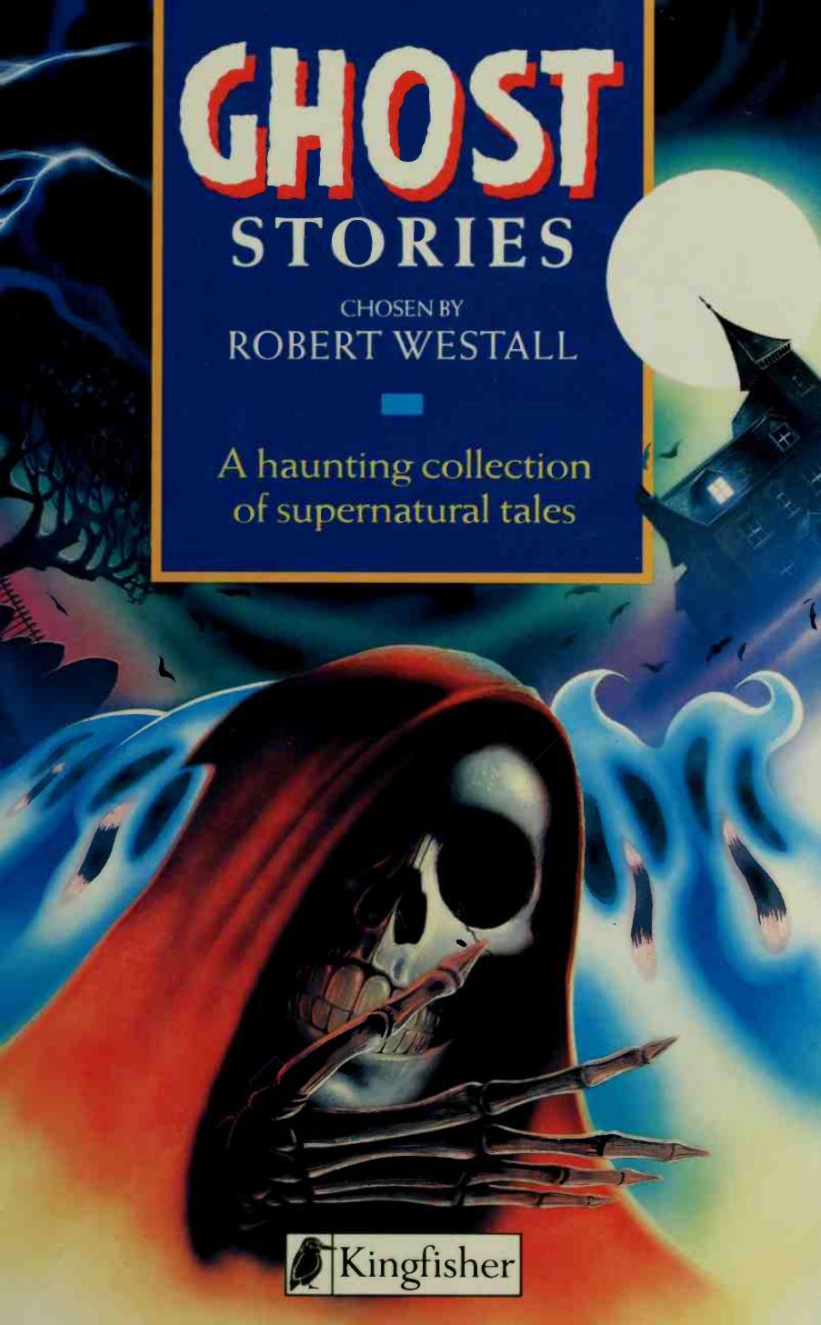 Ghost stories by Westall Robert