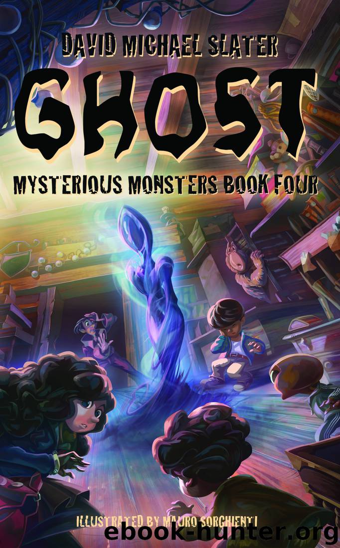 Ghost: Mysterious Monsters (Book four) by Slater David Michael; Sorghienti Mauro;