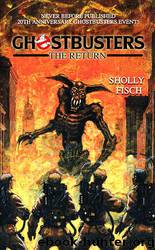 Ghostbusters The Return by Sholly Fisch