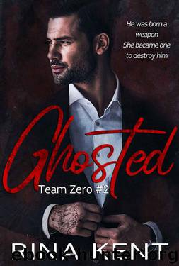 Ghosted: A Mafia Assassin Romance (Team Zero Book 2) by Rina Kent