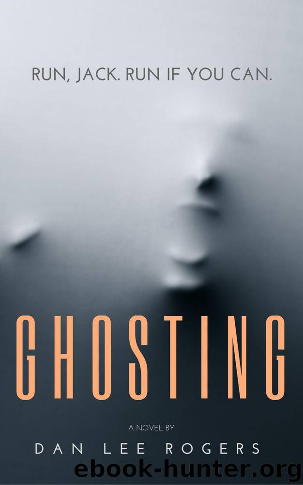 Ghosting by Rogers Dan Lee