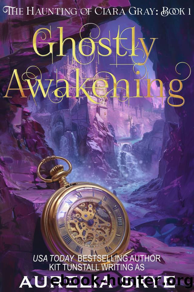 Ghostly Awakening: Paranormal Women's Fiction by Aurelia Skye & Kit Tunstall
