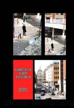 Ghostly Gay Trilogy by Michel Russell