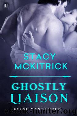 Ghostly Liaison by Stacy McKitrick