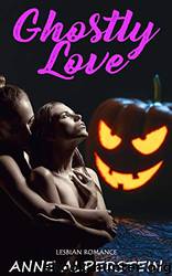 Ghostly Love by Anne Alperstein
