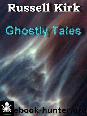 Ghostly Tales by Russell Kirk