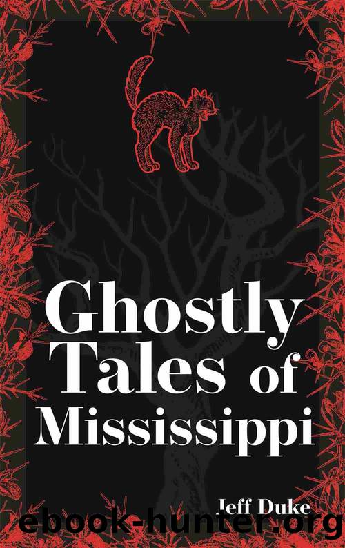 Ghostly Tales of Mississippi by Jeff Duke