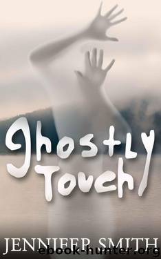 Ghostly Touch by Smith Jennifer