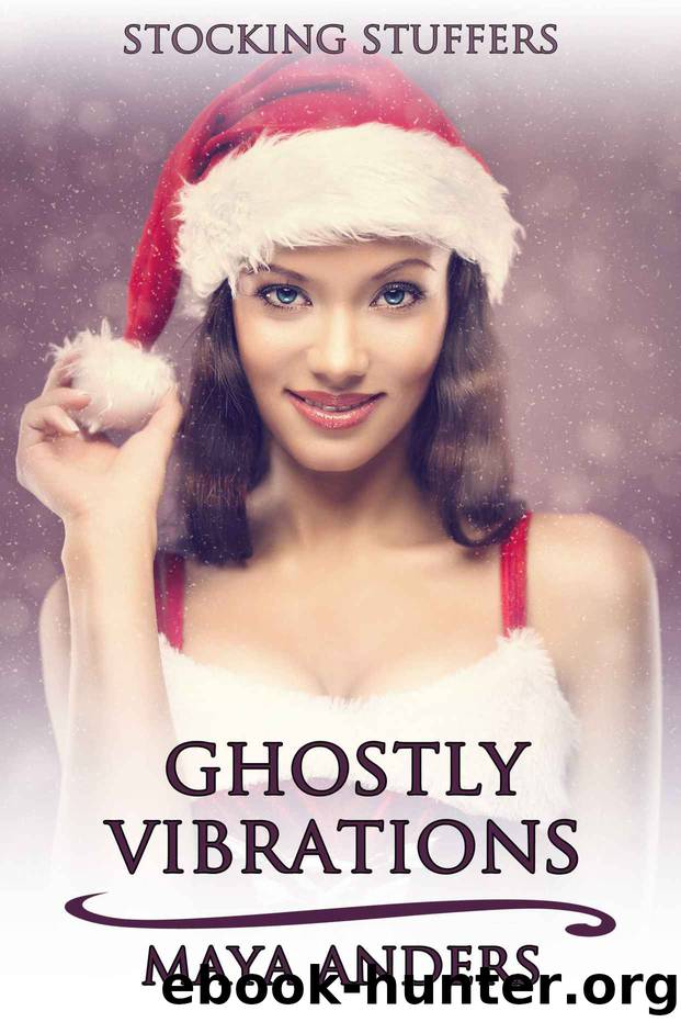Ghostly Vibrations by Maya Anders