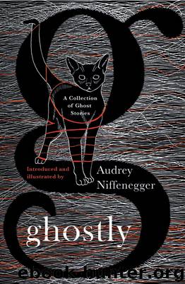 Ghostly by Audrey Niffenegger