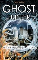 Ghosts 01 - Ghosthunter by Meister Derek