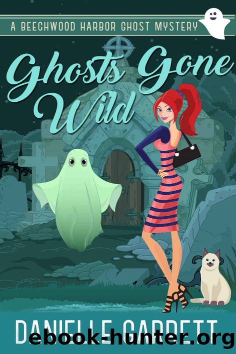 Ghosts Gone Wild by Danielle Garrett