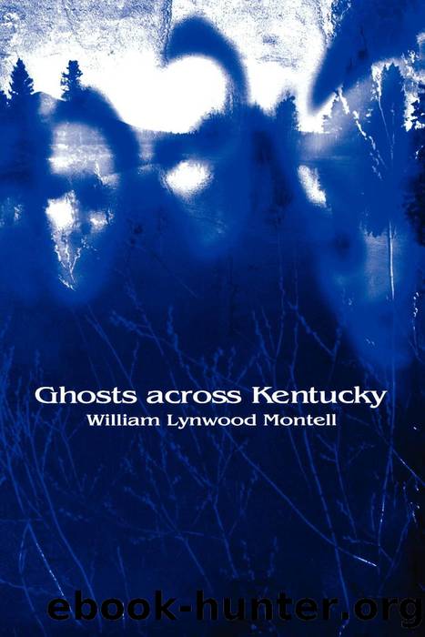 Ghosts across Kentucky by William Lynwood Montell