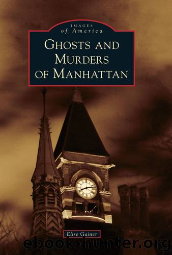 Ghosts and Murders of Manhattan by Gainer Elise;