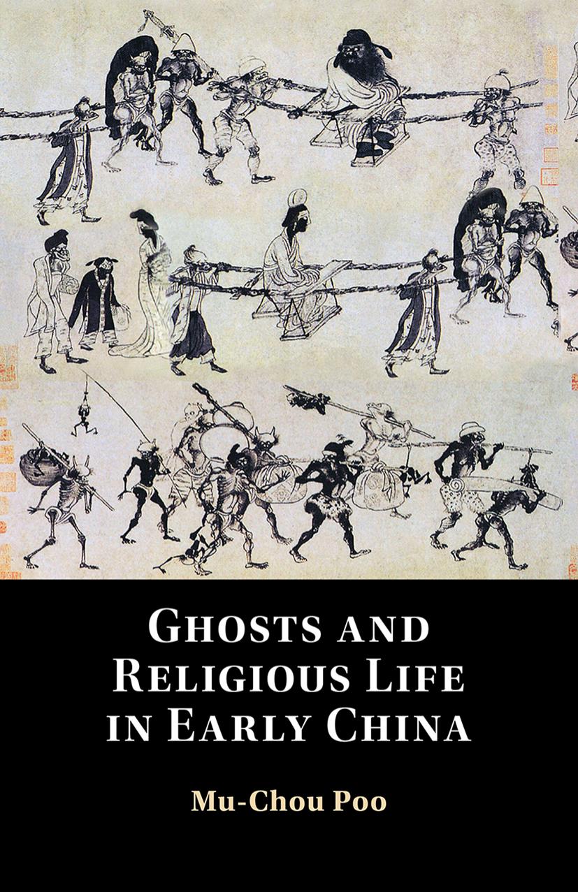 Ghosts and Religious Life in Early China by Mu-Chou Poo