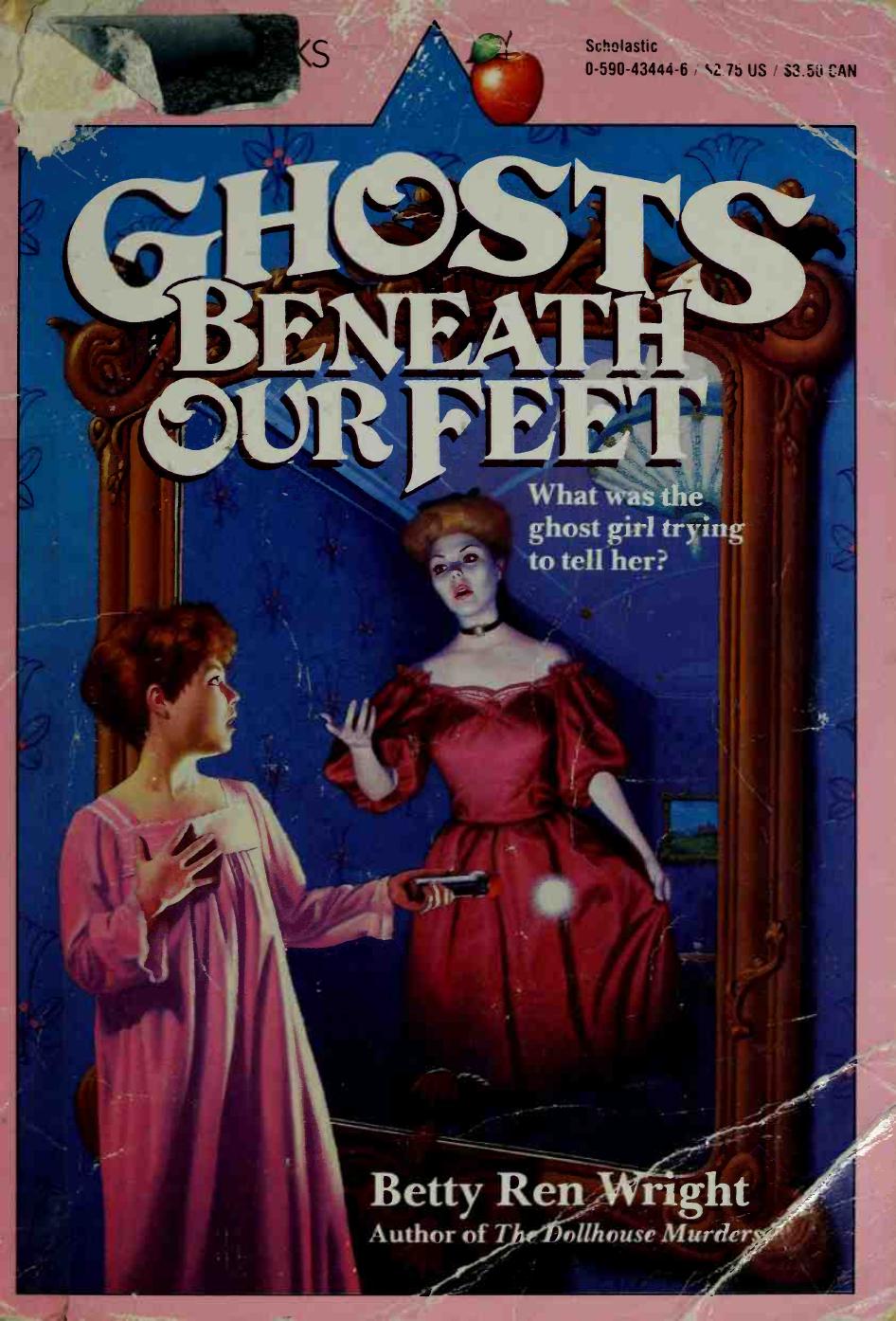 Ghosts beneath our feet by Wright Betty Ren