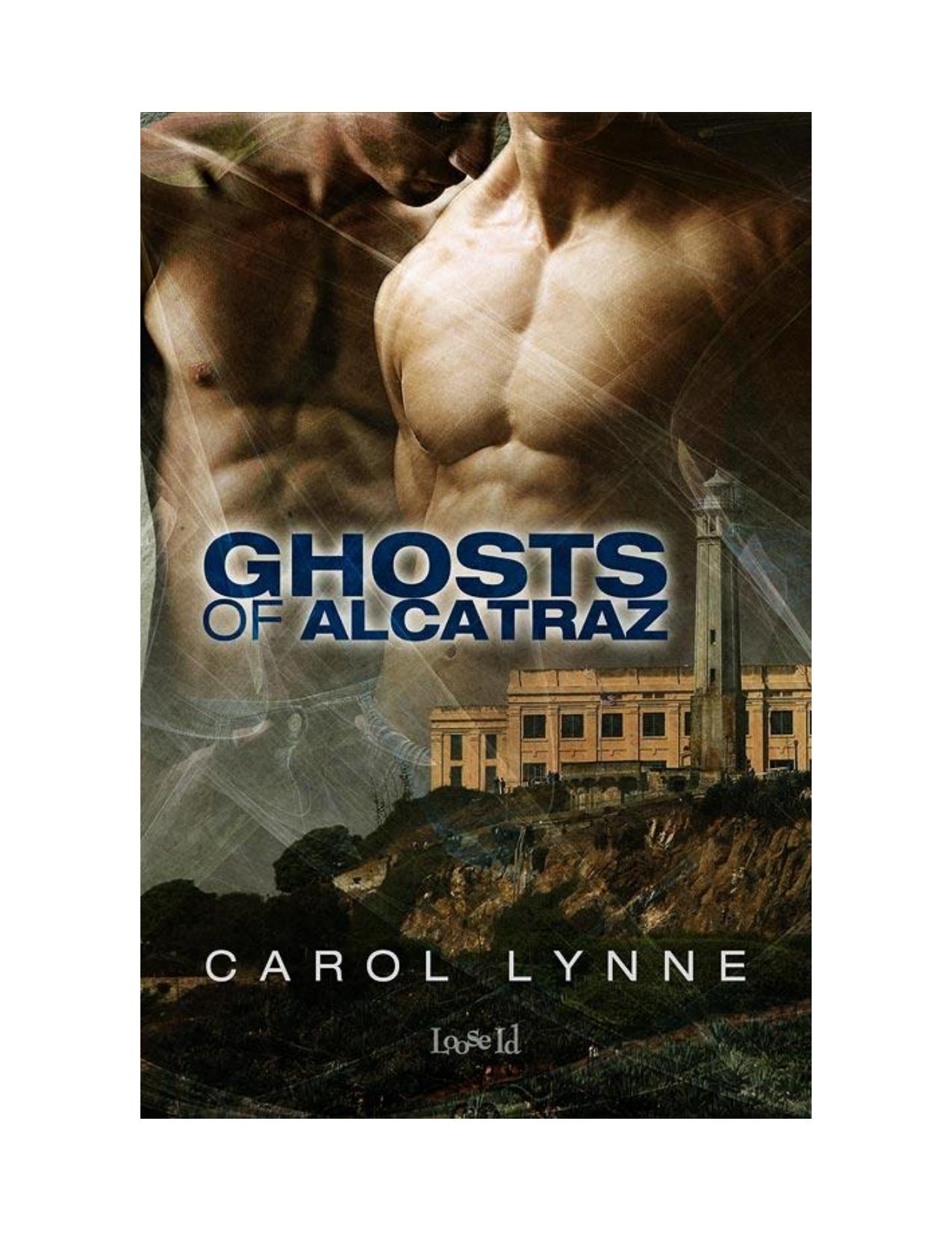 Ghosts of Alcatraz by Carol Lynne