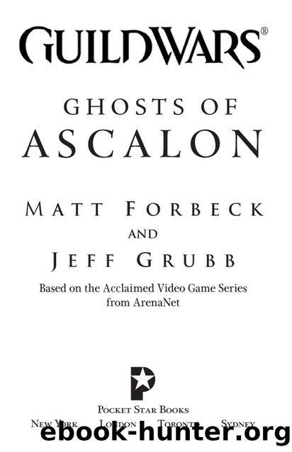 Ghosts of Ascalon by Matt Forbeck & Jeff Grubb